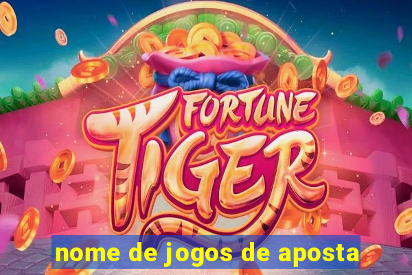 nome de jogos de aposta